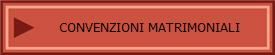 CONVENZIONI MATRIMONIALI
