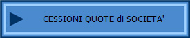 CESSIONI QUOTE di SOCIETA'