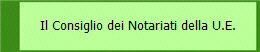Il Consiglio dei Notariati della U.E.