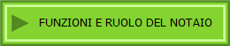 FUNZIONI E RUOLO DEL NOTAIO